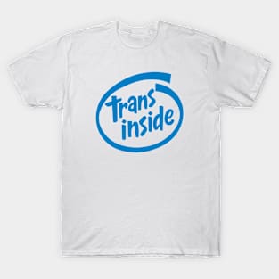 Trans Inside T-Shirt